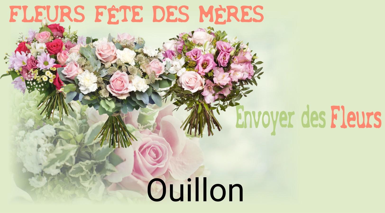 Bouquet de Fête des Mères livré à Ouillon